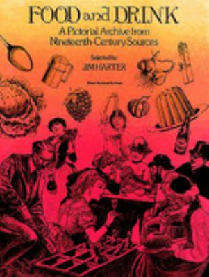 Food and Drink : A Pictorial Archive from Nineteenth-Century Sources