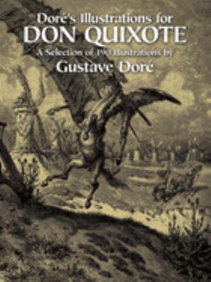 Dore's Illustrations for Don Quixote : A Selection of 190 Illustrations