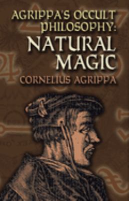 Agrippa's Occult Philosophy : Natural Magic