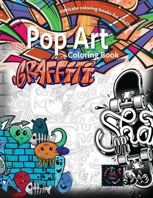 Graffiti Pop Art Coloring Book, Coloring Books for Adults Relaxation : Doodle Coloring Book