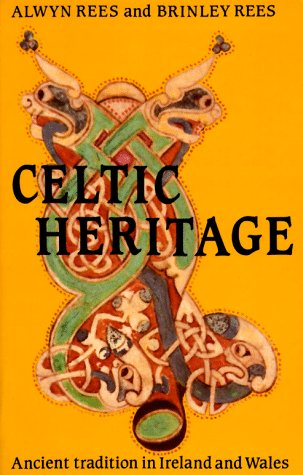 Celtic Heritage : Ancient Tradition in Ireland and Wales