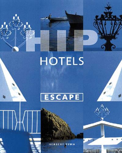 Hip Hotels Escape