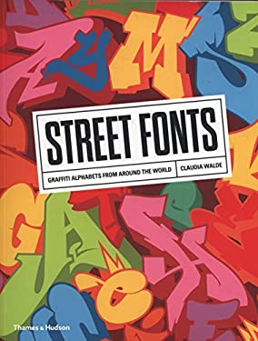 Street Fonts : Graffiti Alphabets from Around the World