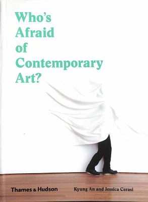 Who's Afraid of Contemporary Art?