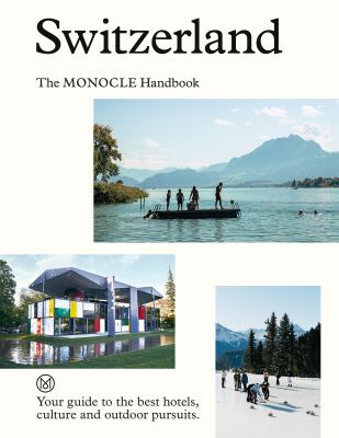 Switzerland: the Monocle Handbook