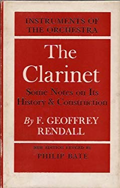 The Clarinet : Some Notes upon Its History and Construction