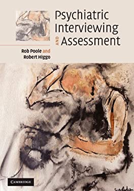 Psychiatric Interviewing and Assessment