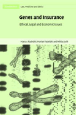 Genes and Insurance : Ethical, Legal and Economic Issues
