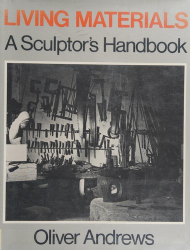 Living Materials : A Sculptor's Handbook