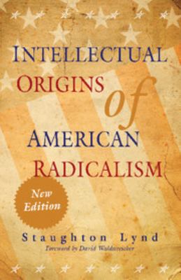 Intellectual Origins of American Radicalism