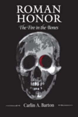Roman Honor : The Fire in the Bones