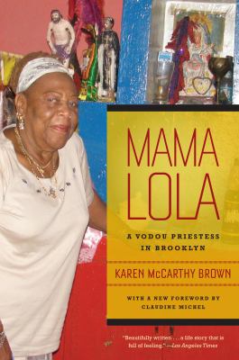 Mama Lola : A Vodou Priestess in Brooklyn