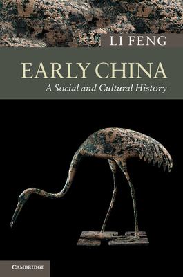 Early China : A Social and Cultural History