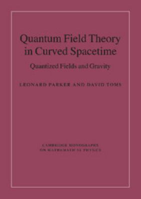 Quantum Field Theory in Curved Spacetime : Quantized Fields and Gravity