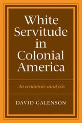 White Servitude in Colonial America