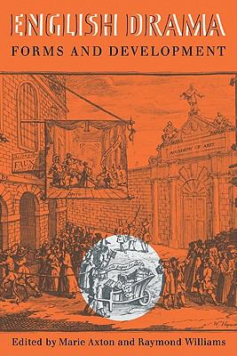 English Drama: Forms and Development : Essays in Honour of Murial Clara Bradbrook