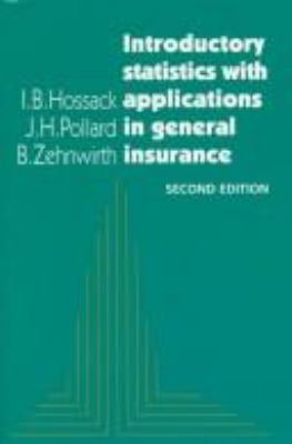 Introductory Statistics with Applications in General Insurance