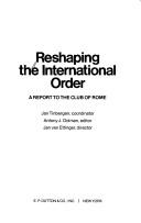 Reshaping the International Order : A Report to the Club of Rome