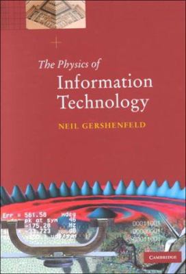 The Physics of Information Technology