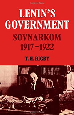 Lenin's Government : Sovnarkom 1917-1922