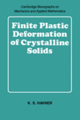 Finite Plastic Deformation of Crystalline Solids