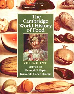 The Cambridge World History of Food