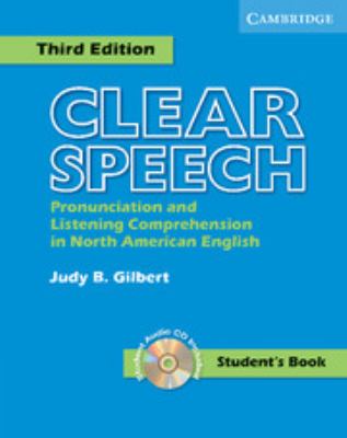 Clear Speech : Pronunciation and Listening Comprehension in American English