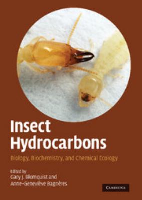 Insect Hydrocarbons : Biology, Biochemistry, and Chemical Ecology