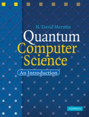 Quantum Computer Science : An Introduction