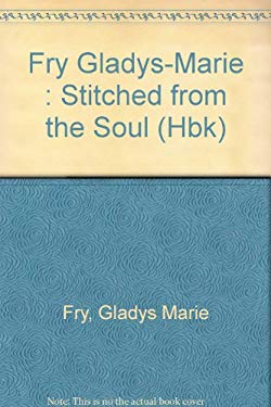 Stitched from the Soul : Slave Quilting in the Ante-Bellum South