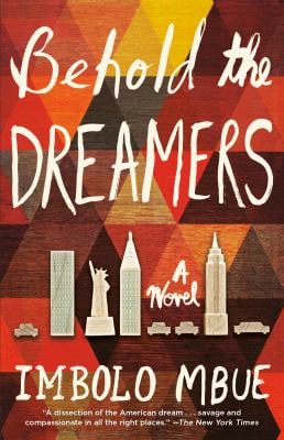 Behold the Dreamers : A Novel