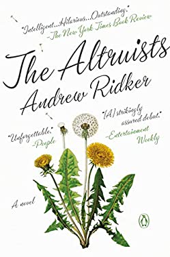 The Altruists : A Novel
