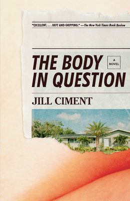 The Body in Question : A Novel