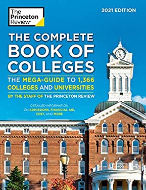 The Complete Book of Colleges 2021 : The Mega-Guide to 1,349 Colleges and Universities
