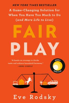 Fair Play: Reese's Book Club : A Game-Changing Solution for When You Have Too Much to Do (and More Life to Live)