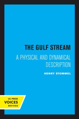The Gulf Stream : A Physical and Dynamical Description