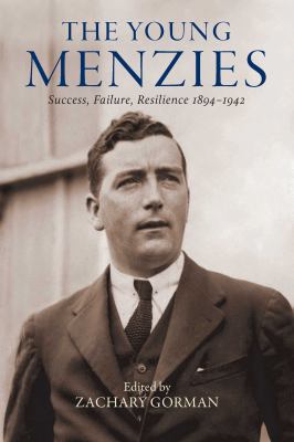 Young Menzies : Success, Failure, Resilience 1894-1942