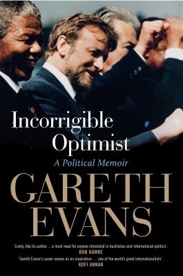 Incorrigible Optimist : A Political Memoir