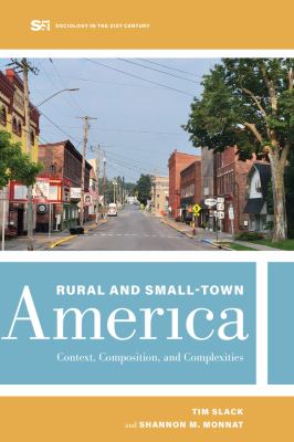 Rural and Small-Town America : Context, Composition, and Complexities