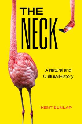 The Neck : A Natural and Cultural History
