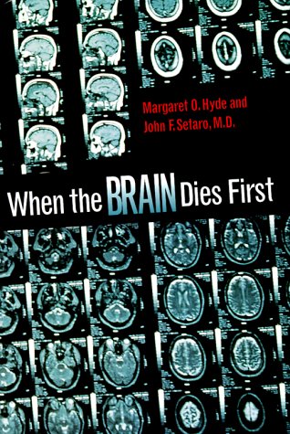 When the Brain Dies First