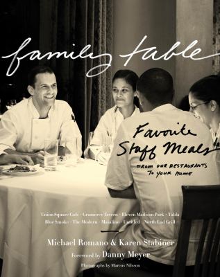 Family Table : Favorite Staff Meals from Our Restaurants to Your Home