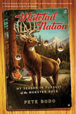 Whitetail Nation : My Season in Pursuit of the Monster Buck