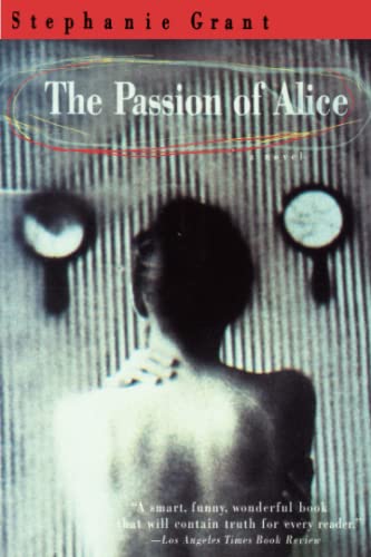 The Passion of Alice : A Novel