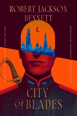 City of Blades : Book Two of the Divine Cities Trilogy