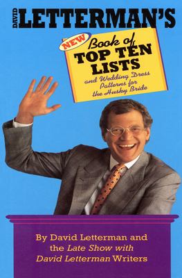 David Letterman's New Book of Top Ten Lists : And Wedding Dress Patterns for the Husky Bride