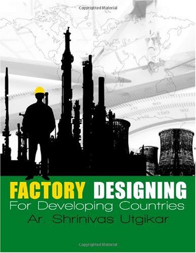 Factory Designing for Developing Countries