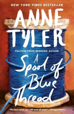 A Spool of Blue Thread : A Novel
