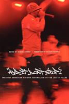And It Don't Stop : The Best American Hip-Hop Journalism of the Last 25 Years