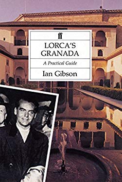 Lorca's Granada : A Practical Guide